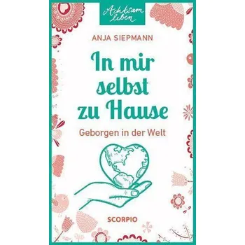 Osobní rozvoj In mir selbst zu Hause - Siepmann, Anja