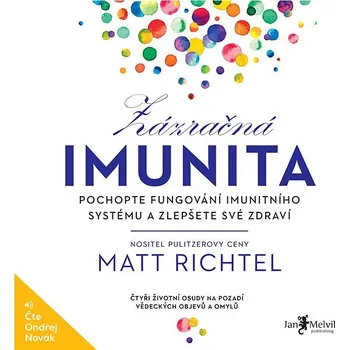 Zázračná imunita – Pochopte fungování imunitního systému a zlepšete své zdraví Audiokniha
