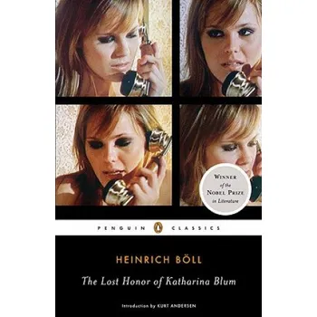 Cizojazyčná kniha Lost Honor of Katharina Blum: Or, How Violence Develops and Where It Can Lead – Heinrich Boll (EN)