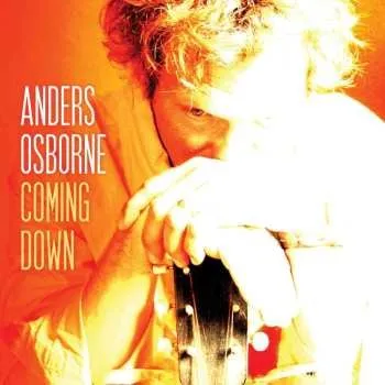 Zahraniční hudba CD Anders Osborne: Coming Down 2015