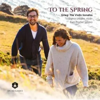 Zahraniční hudba CD Edvard Grieg: To The Spring: The Violin Sonatas 2020