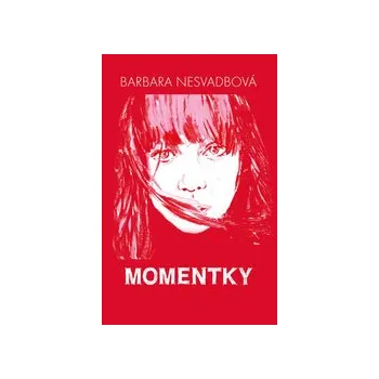 Nesvadbová Barbara - Momentky