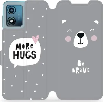 Pouzdro na mobilní telefon Flipové pouzdro Mobiwear - Motorola Moto E13 - MH06P Be brave - more hugs (Knížkové flip pouzdro, obal, kryt na mobil Motorola Moto E13 - MH06P Be brave - more hugs, materiál Umělá kůže + TPU - ochrana 360°, stojánek, silikonová vanička, magnetické zavírá