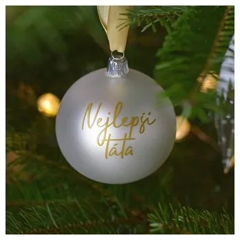 Vánoční ozdoba Skleněná baňka - Nejlepší táta (bílá)