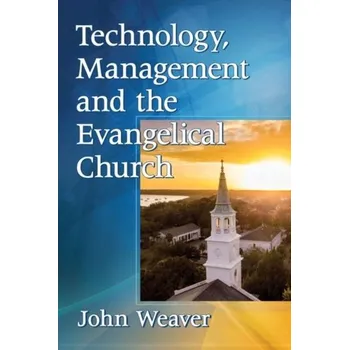 Technology, Management and the Evangelical Church