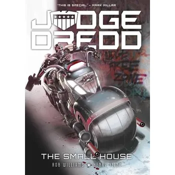 Komiks pro dospělé Judge Dredd: The Small House - Williams Rob
