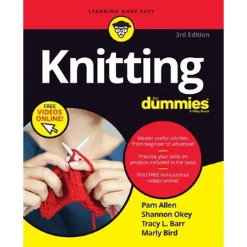Knitting For Dummies - Allen, Pam [EN] (2019, Brožovaná, John Wiley & Sons Inc)
