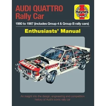 Audi Quattro Rally Car Enthusiasts' Manual - Garton, Nick
