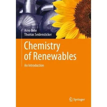 Chemistry of Renewables - Behr, Arno