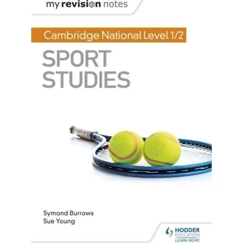 Anglický jazyk My Revision Notes: Cambridge National Level 1/2 Sport Studies - Atherton, Carl; Burrows, Symond; Howitt, Ross; Young, Sue