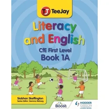 Cizí jazyk TeeJay Literacy and English CfE First Level Book 1A - Skeffington, Siobhan