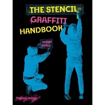 The Stencil Graffiti Handbook - Manco, Tristan