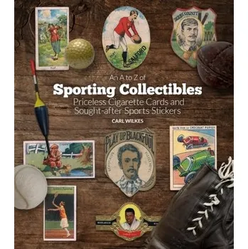 An A to Z of Sporting Collectibles - Wilkes, Carl