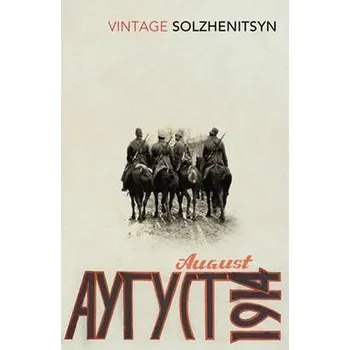 August 1914 - Aleksandr Isajevič Solženicyn