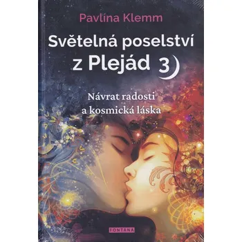 Světelná poselství z Plejád 3 - Pavlína Klemm (2022, pevná)