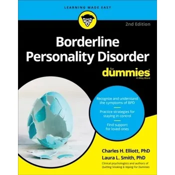 Borderline Personality Disorder for Dummies - Elliott, Charles H.