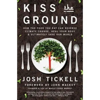 Kiss the Ground - Tickell, Josh [EN] (2018, Brožovaná, Simon & Schuster)