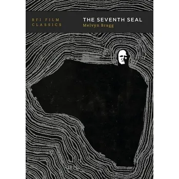 Umění The Seventh Seal - Melvyn Bragg