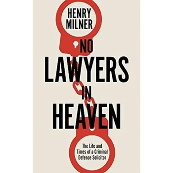 No Lawyers in Heaven - Milner, Henry