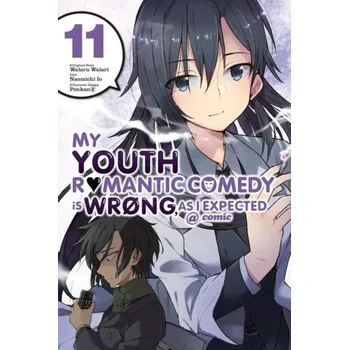 My Youth Romantic Comedy is Wrong, As I Expected @ comic, Vol. 11 (manga) - Watari, Wataru