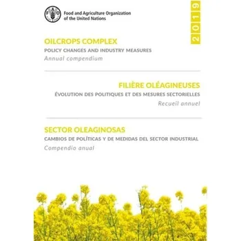 Příroda Oilcrops complex: policy changes and industry measures. Filiere oleagineuses: evolution des politiques et des mesures se - Leith's School of Food and Wine