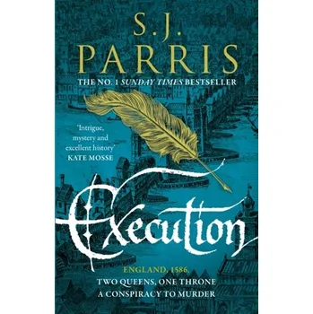 Beletrie pro dospělé Execution - S. J. Parris [EN] (2021, Měkká, HarperCollins Publishers)
