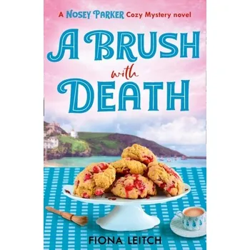 Populárně naučná literatura pro dospělé A Brush with Death - Leitch, Fiona