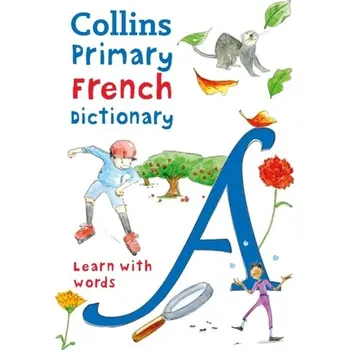 Collins Primary French Dictionary - Collins Dictionaries