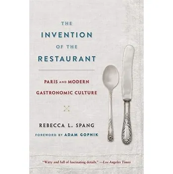 Populárně naučná literatura pro dospělé The Invention of the Restaurant - Spang, Rebecca L. [EN] (2020, Brožovaná, Harvard University Press)