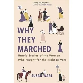 Literární biografie Why They Marched - Ware, Susan [EN] (2020, Měkká, Harvard University Press)
