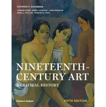 Nineteenth-Century Art - Eisenman, Stephen F.
