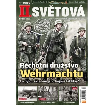 Časopis II. světová 4/2022 - Pěchotní družstvo Wehrmachtu