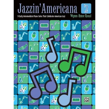 Jazzin Americana 2 - 9 Early Intermediate Piano Solos That Celebrate American Jazz 634475