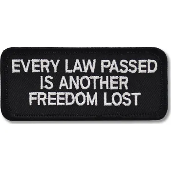 Nášivka Moto nášivka Every Law Passed 9 cm x 4 cm