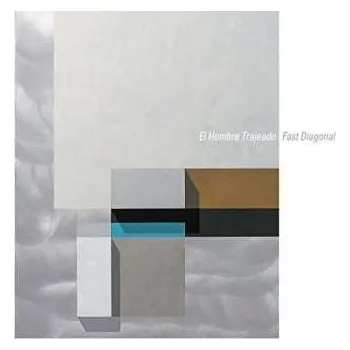 Zahraniční hudba LP El Hombre Trajeado: Fast Diagonal LTD 2016 180g Limited Edition Vinyl