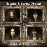 Light Up Your Fire - Holeček & Marcel…