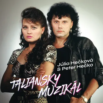 Zahraniční hudba Taliansky muzikál - Júlia a Peter Hečkovci [CD]