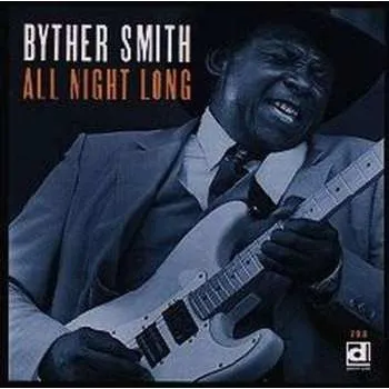 Zahraniční hudba CD Byther Smith: All Night Long 2010