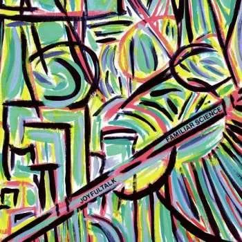 Zahraniční hudba LP JOYFULTALK: Familiar Science 2022 180g High Quality Vinyl