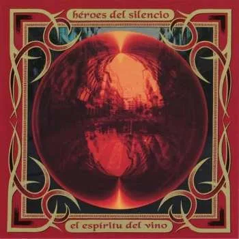Hudba CD Héroes Del Silencio: El Espiritu Del Vino 2016