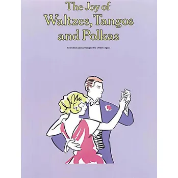 The Joy of Waltzes, Tangos and Polkas - polky a valky pro hre na klavr 1036154