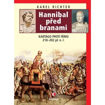 Populárně naučná literatura pro dospělé Hannibal před branami - Karel Richter