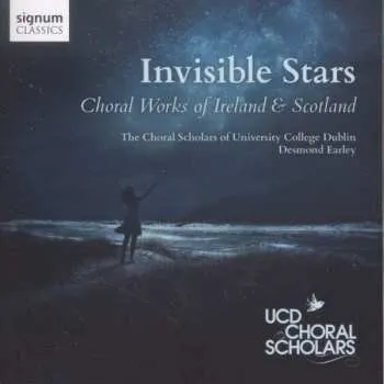 Zahraniční hudba CD University College Dublin Choral Scholars: Invisible Stars (Choral Works Of Ireland & Scotland) 2016