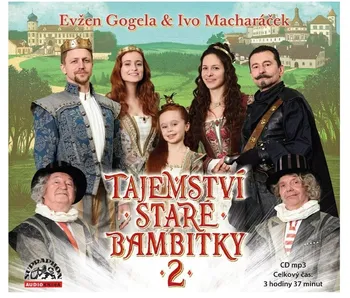 Tajemství staré bambitky 2 - Evžen Gogela, Ivo Macharáček (čte Veronika Khek Kubařová) [CDmp3]