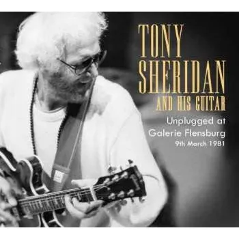Zahraniční hudba 2CD Tony Sheridan: Unplugged At Galerie Flensburg 2019
