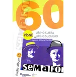 Radio-album 16: SEMAFOR 60: Písně…