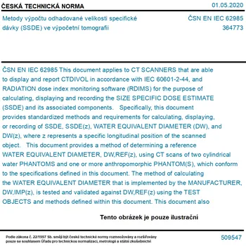 ČSN EN IEC 62985 - Metody pro výpočet odhadů dávky specifických podle velikosti (SSDE) ve výpočetní tomografii - Tisk