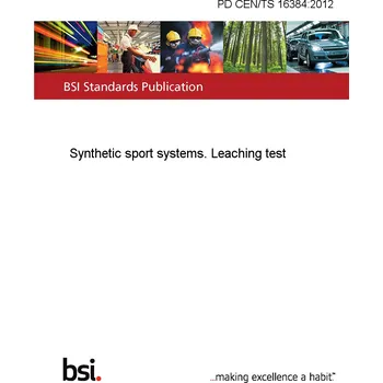 PD CEN/TS 16384:2012 Synthetic sport systems. Leaching test Anglicky Tisk