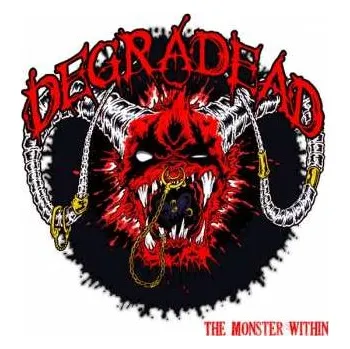 Zahraniční hudba CD Degradead: The Monster Within 2013