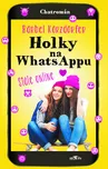 Holky na WhatsAppu: Stále online -…